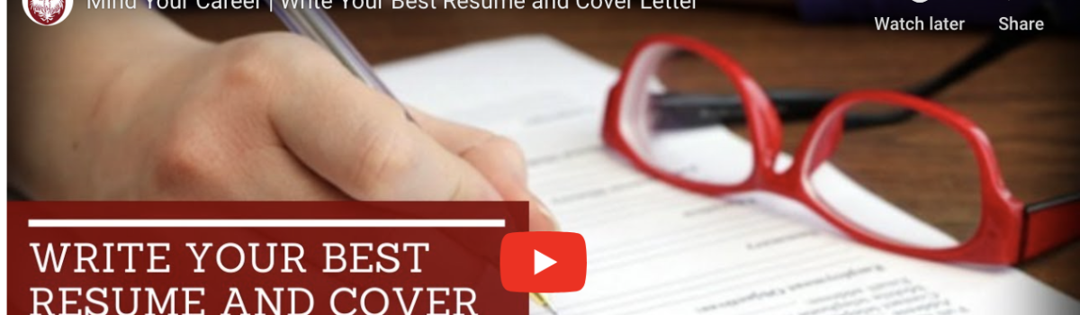 Mind Your Career | Write Your Best Résumé and Cover Letter – YouTube (Video)